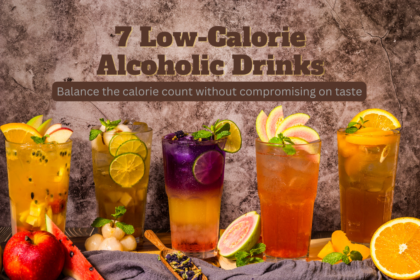 7 Low Calorie Alcoholic Drinks